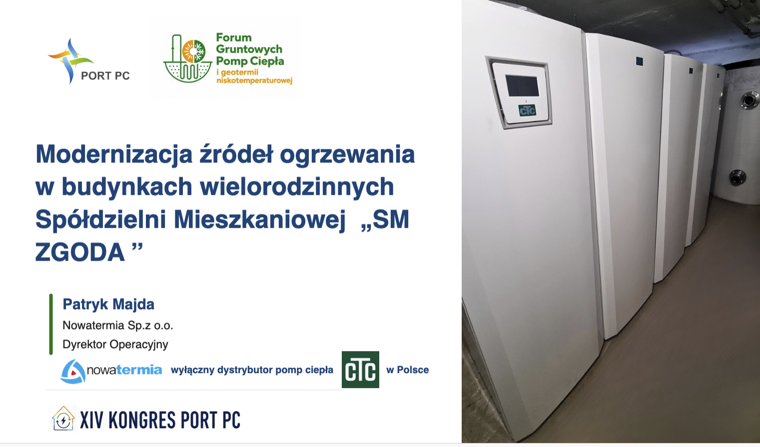 Modernizacja źródeł ogrzewania w budynkach wielorodzinnych Spółdzielni Mieszkaniowej "SM ZGODA" - Nowatermia